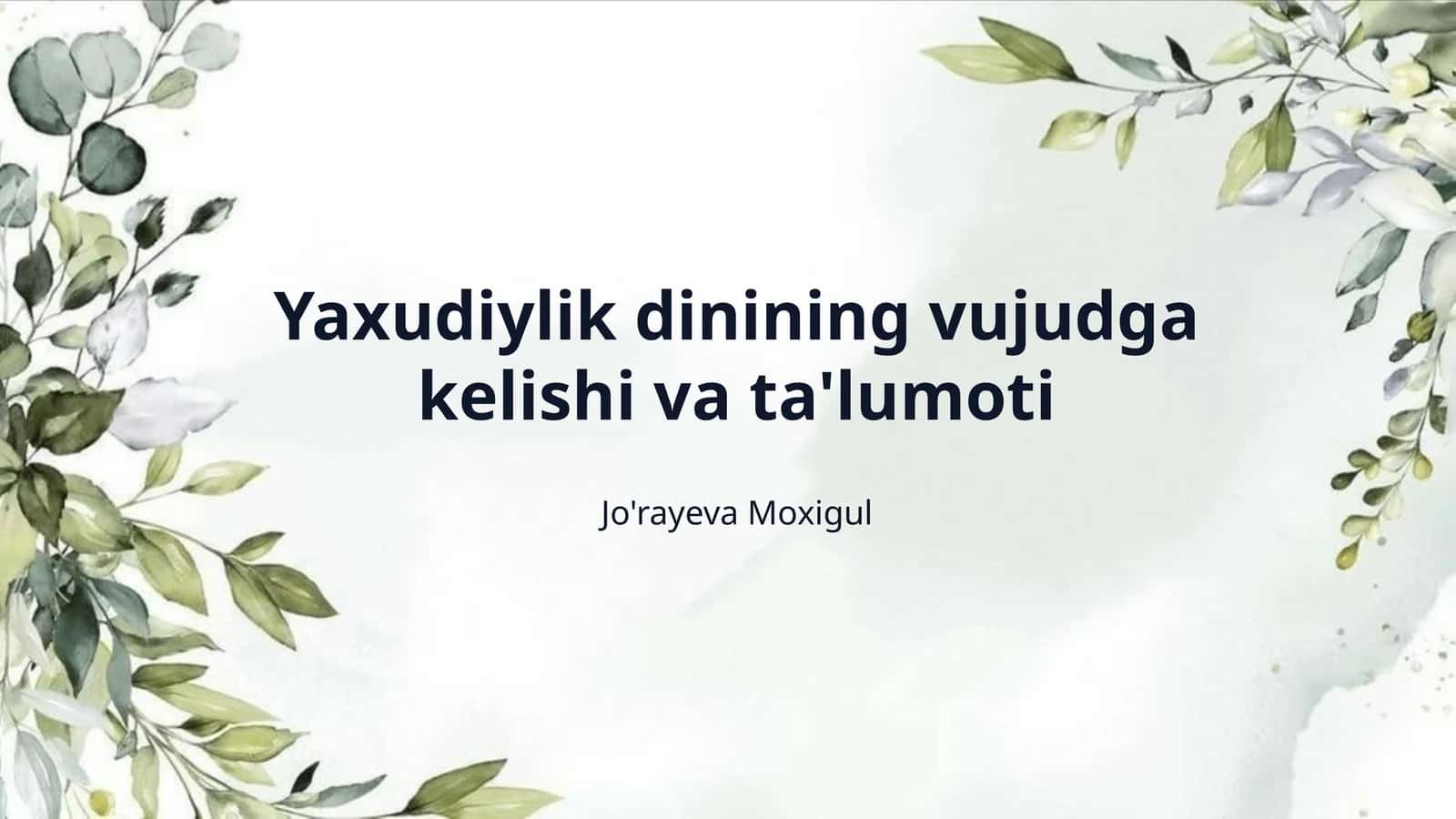 Yaxudiylik dinining vujudga kelishi va ta'lumoti 1