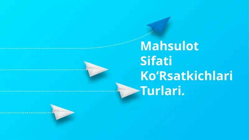 Mahsulot Sifati Ko‘Rsatkichlari Turlari 1