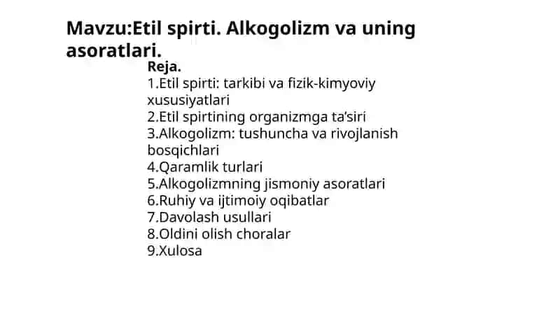 Etil spirti. Alkogolizm va uning asoratlari.