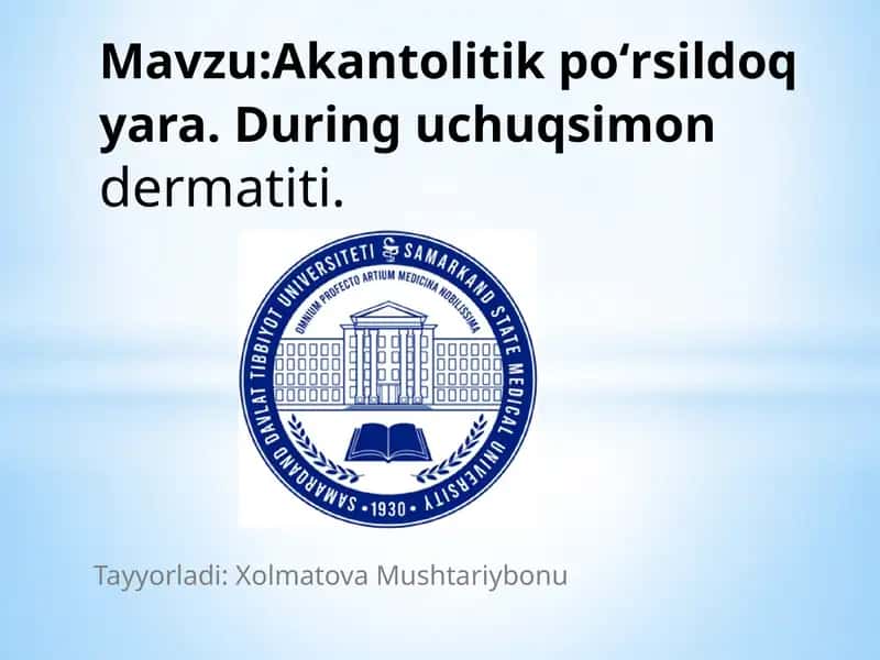 Dermatovenerologiya. Dyuring uchuqsimon dermatiti. Po‘rsildoq yara 1