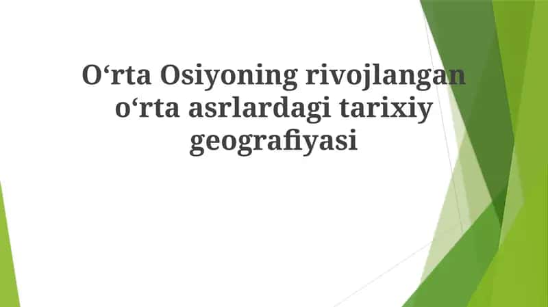 Oʻrta Osiyoning rivojlangan oʻrta asrlardagi tarixiy geografiyasi 1