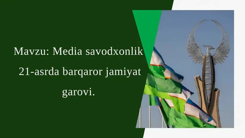 Mediasavodxonlik 21-asrda barqaror jamiyat garovi 1