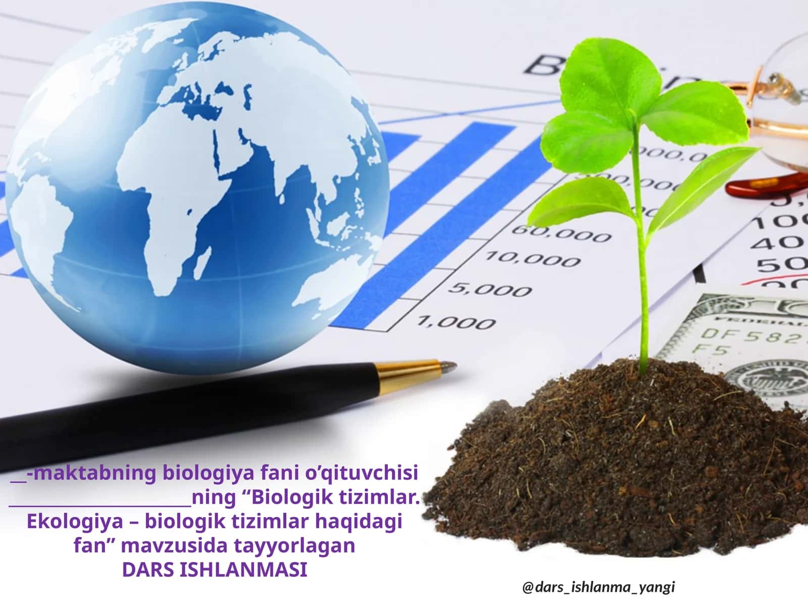 Biologik Tizimlar va Ekologiya - Dars Ishlanmasi 1