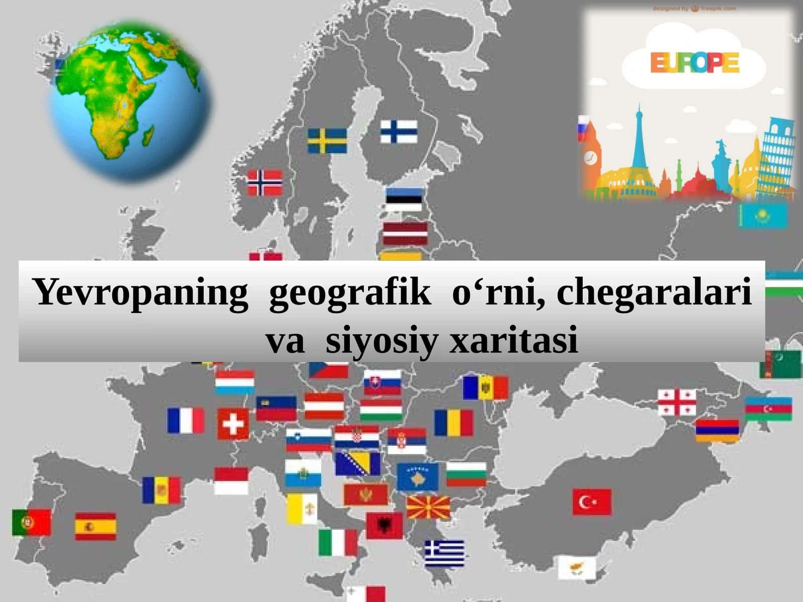 Yevropaning geografik o‘rni, chegaralari va siyosiy xaritasi 1