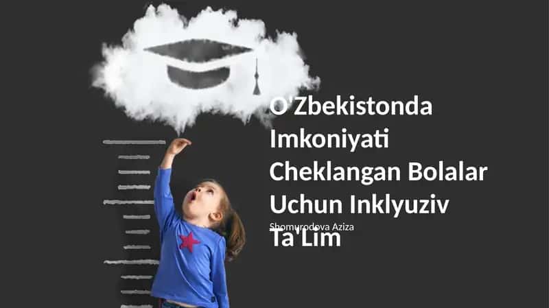 Imkoniyati Cheklangan Bolalar Uchun Inklyuziv Ta'Lim