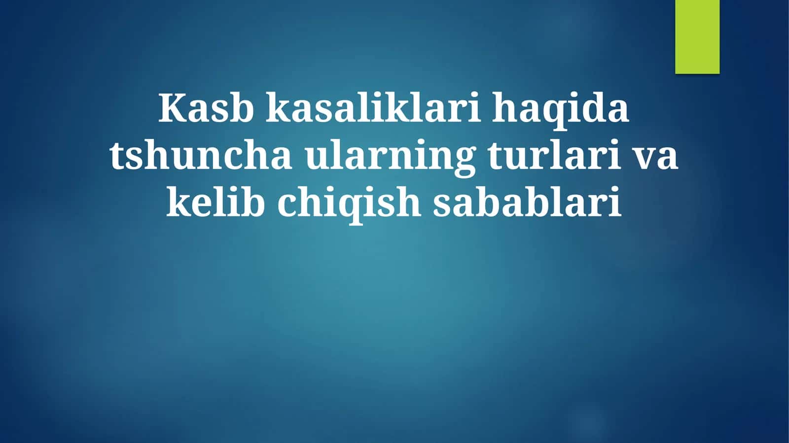 Kasb kasaliklari haqida tshuncha ularning turlari va kelib chiqish sabablari 1