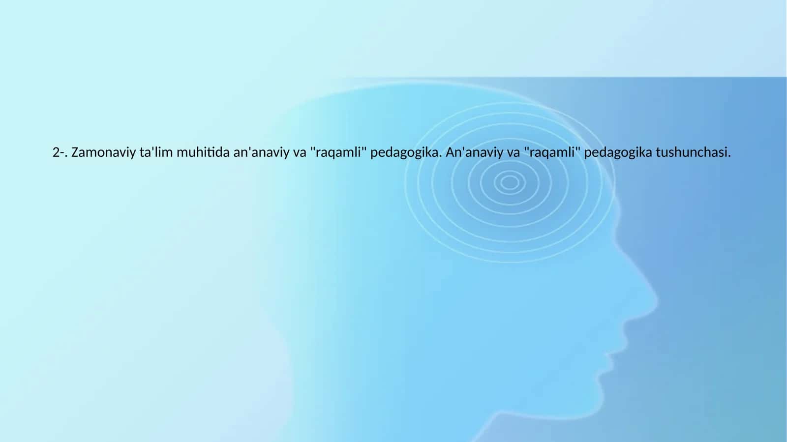 An'anaviy va "raqamli" pedagogika 1