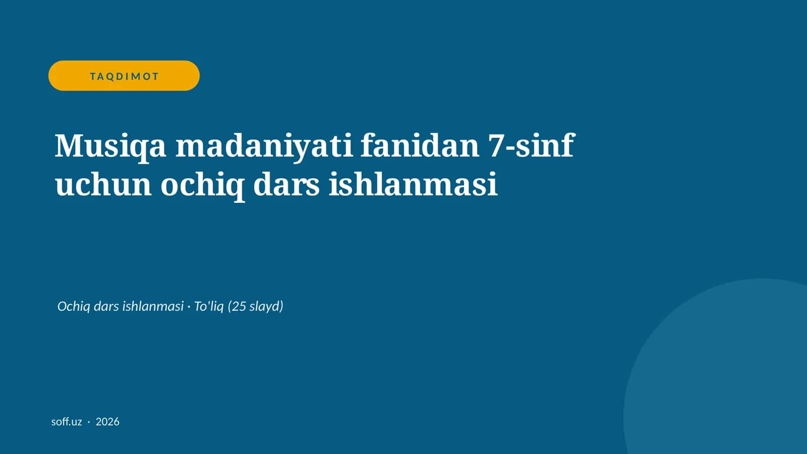 Musiqa madaniyati fanidan 7-sinf uchun ochiq dars ishlanmasi 1
