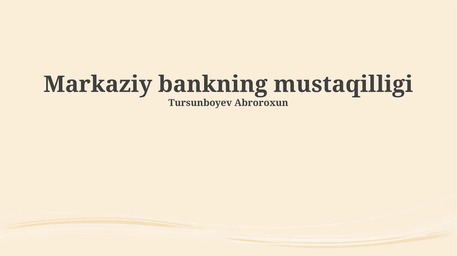 Markaziy bankning mustaqilligi 1