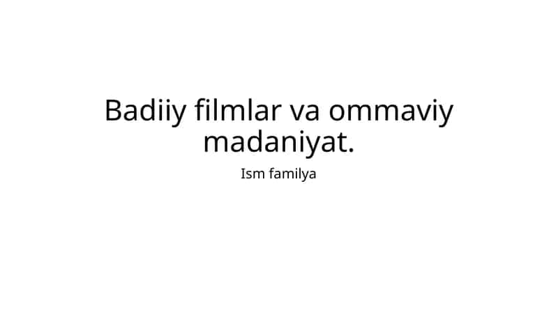 Badiiy filmlar va ommaviy madaniyat 1