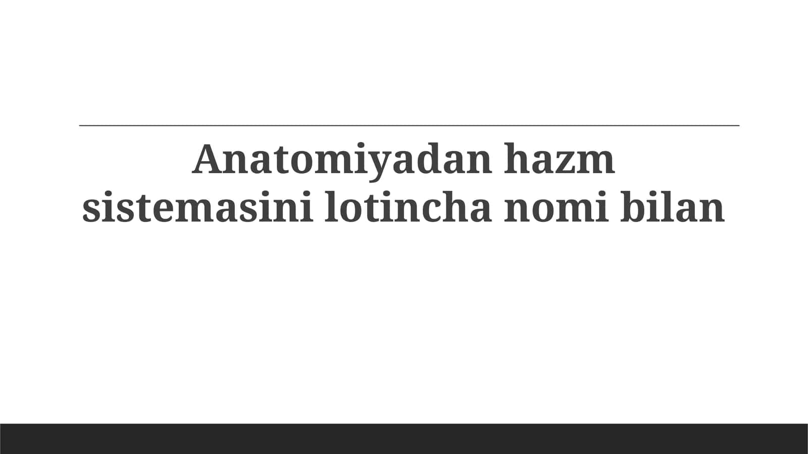 Ovqat hazm qilish tizimi 1