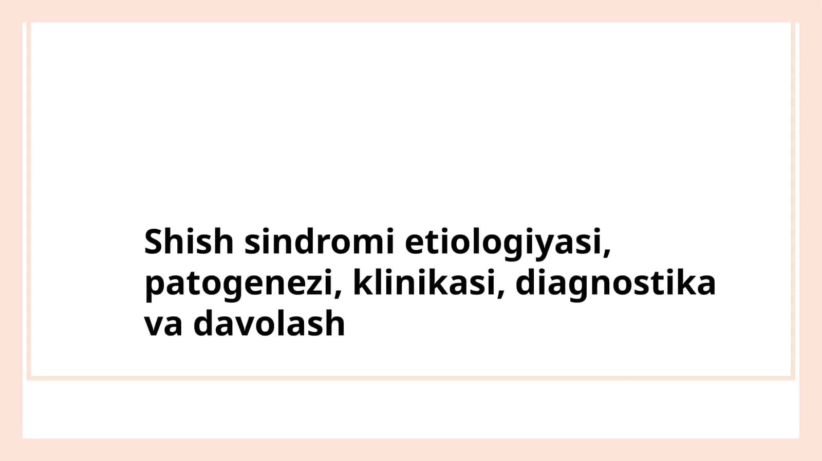 Shish sindromi 1