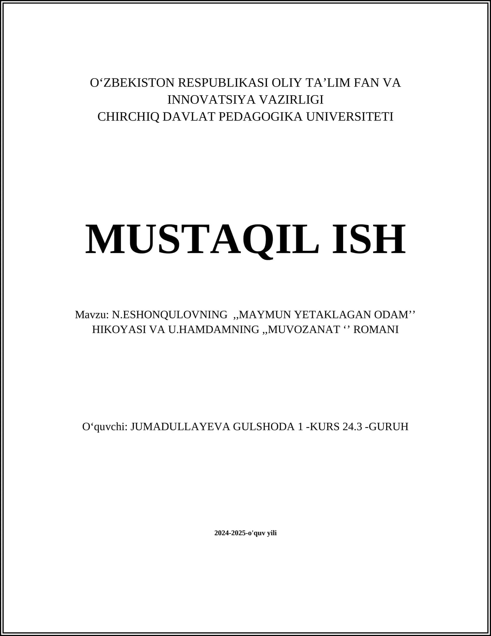 N.ESHONQULOVNING,,MAYMUN YETAKLAGAN ODAM’’ HIKOYASI VA U.HAMDAMNING,,MUVOZANAT ‘’ ROMANI 1