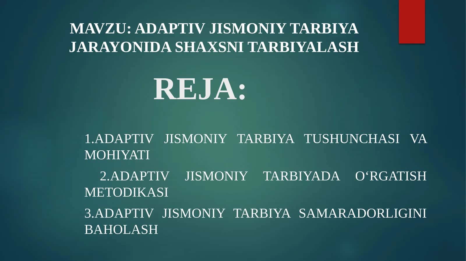 Adaptiv jismoniy tarbiya jarayonida shaxsni tarbiyalash 1