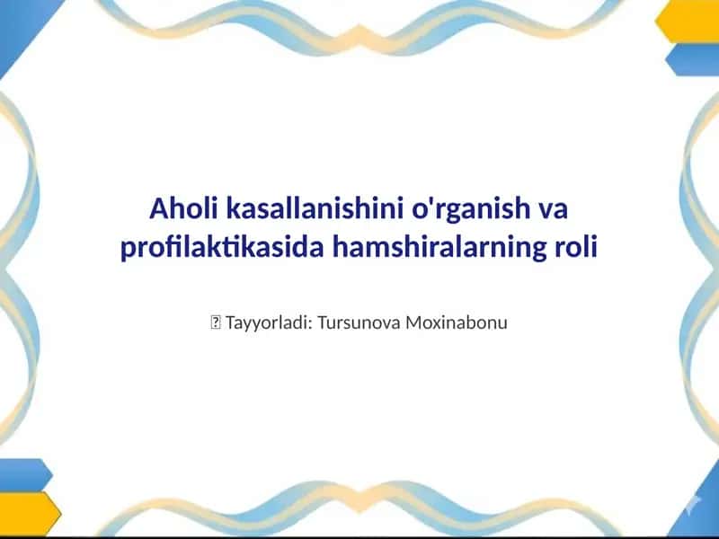 Aholi kasallanishini o'rganish va profilaktikasida hamshiralarning roli 1