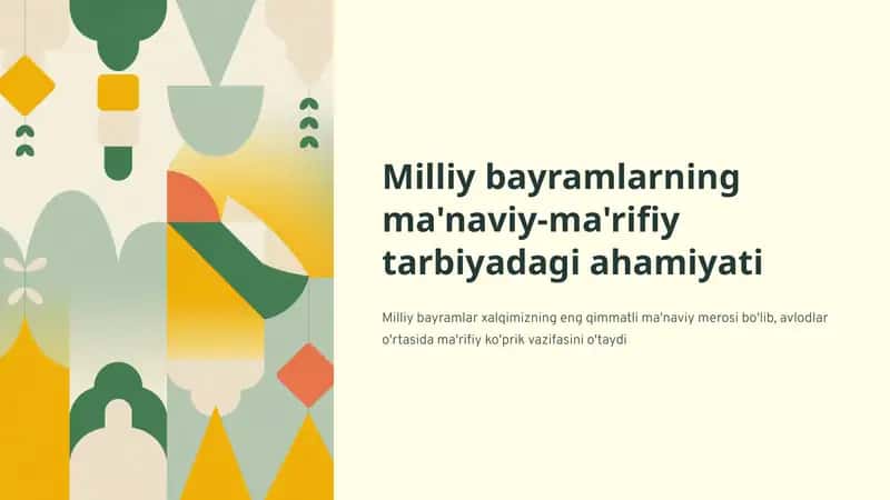 Milliy bayramlarning ma'naviy-ma'rifiy tarbiyadagi ahamiyati 1