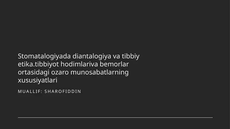 Stomatalogiyada diantalogiya va tibbiy etika 1