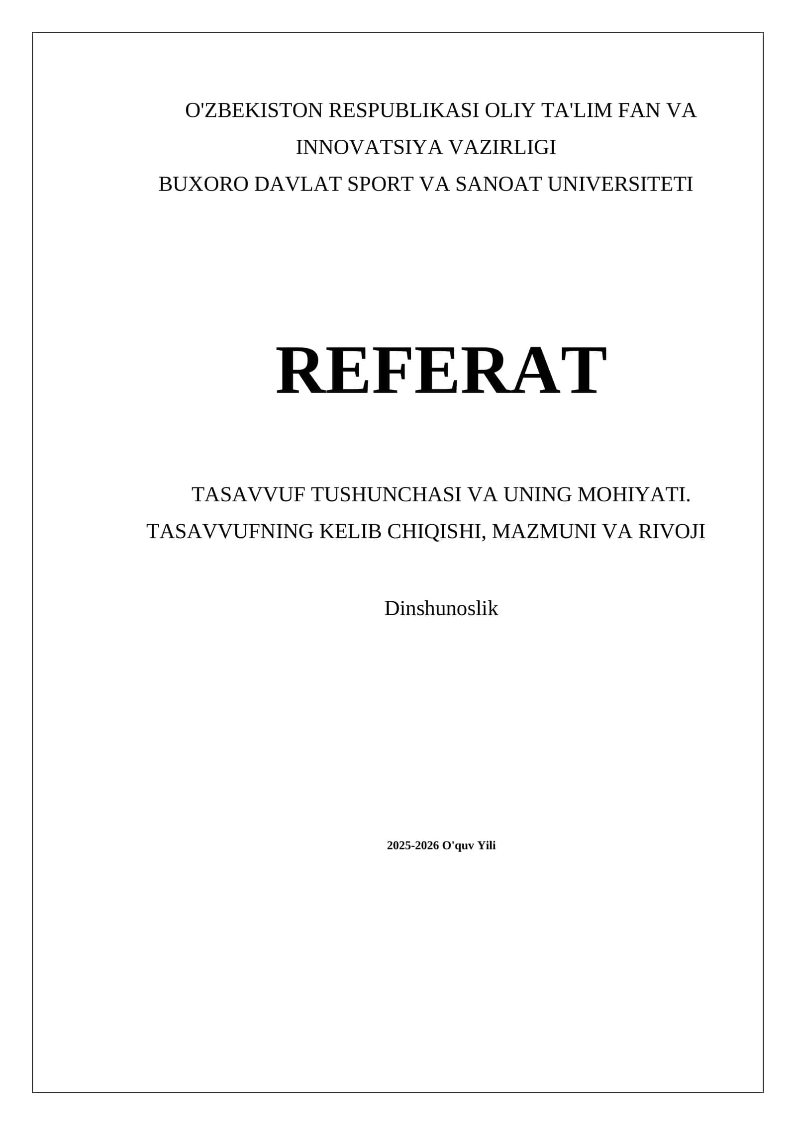 TASAVVUF TUSHUNCHASI VA UNING MOHIYATI. TASAVVUFNING KELIB CHIQISHI, MAZMUNI VA RIVOJI 1