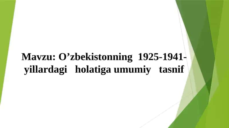 O’zbekistonning 1925-1941-yillardagi holatiga umumiy tasnif 1
