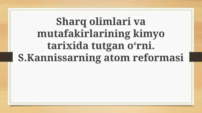 Sharq olimlarining kimyo faniga qo'shgan hissasi 1