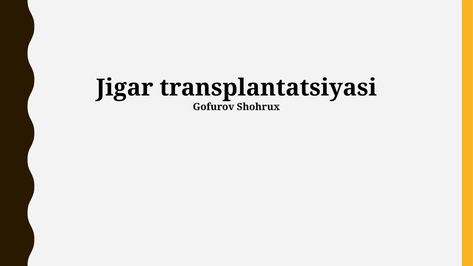 Jigar transplantatsiyasi 1