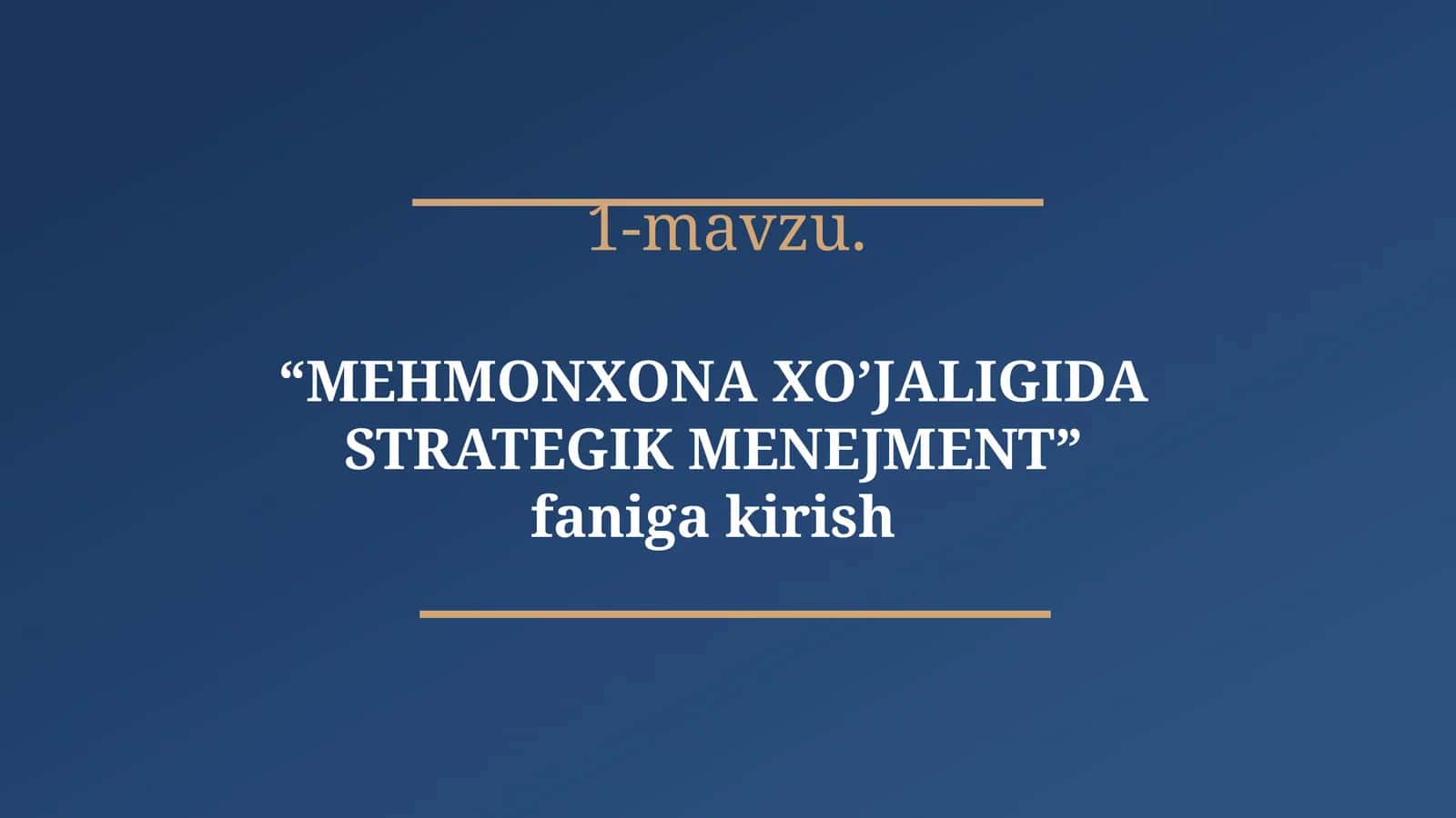 MEHMONXONA XO’JALIGIDA STRATEGIK MENEJMENT 1