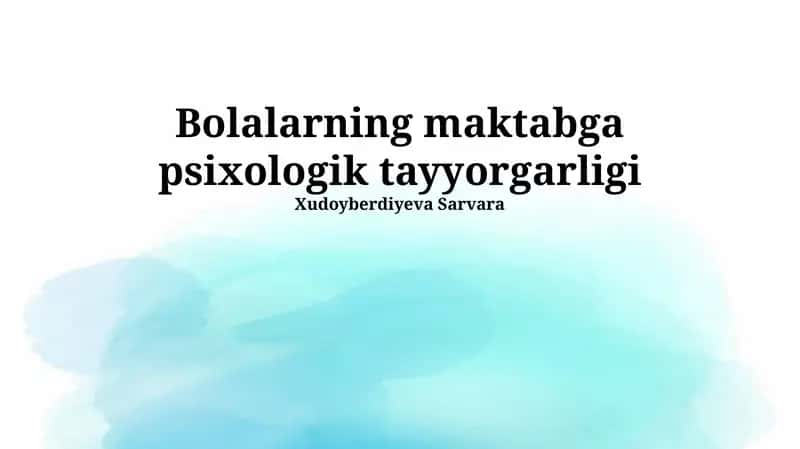 Bolalarning Maktabga Psixologik Tayyorgarligi 1