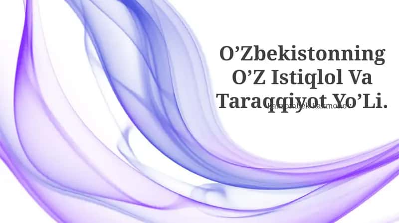 O’Zbekistonning O’Z Istiqlol Va Taraqqiyot Yo’Li 1