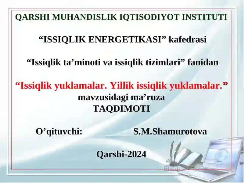 Issiqlik yuklamalar. Yillik issiqlik yuklamalar.