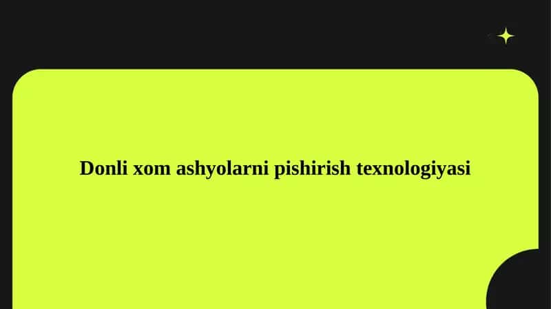 Donli xom ashyolarni pishirish texnologiyasi 1