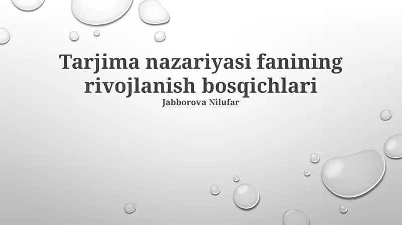 Tarjima nazariyasi fanining rivojlanish bosqichlari 1