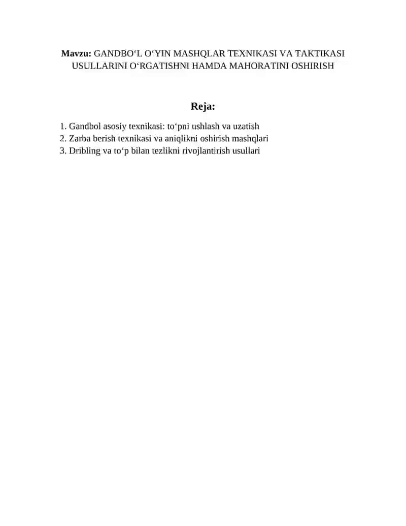 GANDBOʻL OʻYIN MASHQLAR TEXNIKASI VA TAKTIKASI USULLARINI OʻRGATISHNI HAMDA MAHORATINI OSHIRISH