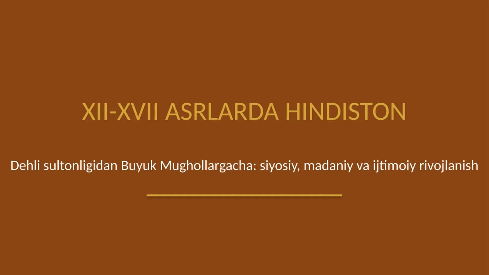 XII-XVII asrlarda Hindiston 1