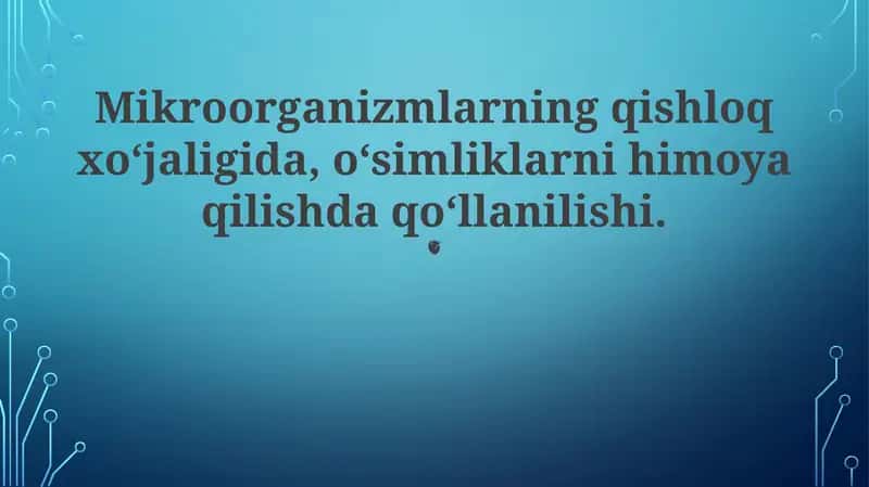 Mikroorganizmlarning qishloq xoʻjaligida 1