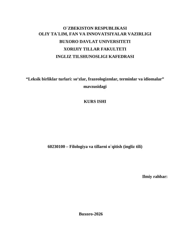 Leksik birliklar turlari: so‘zlar, frazeologizmlar, terminlar va idiomalar kurs ishi 1