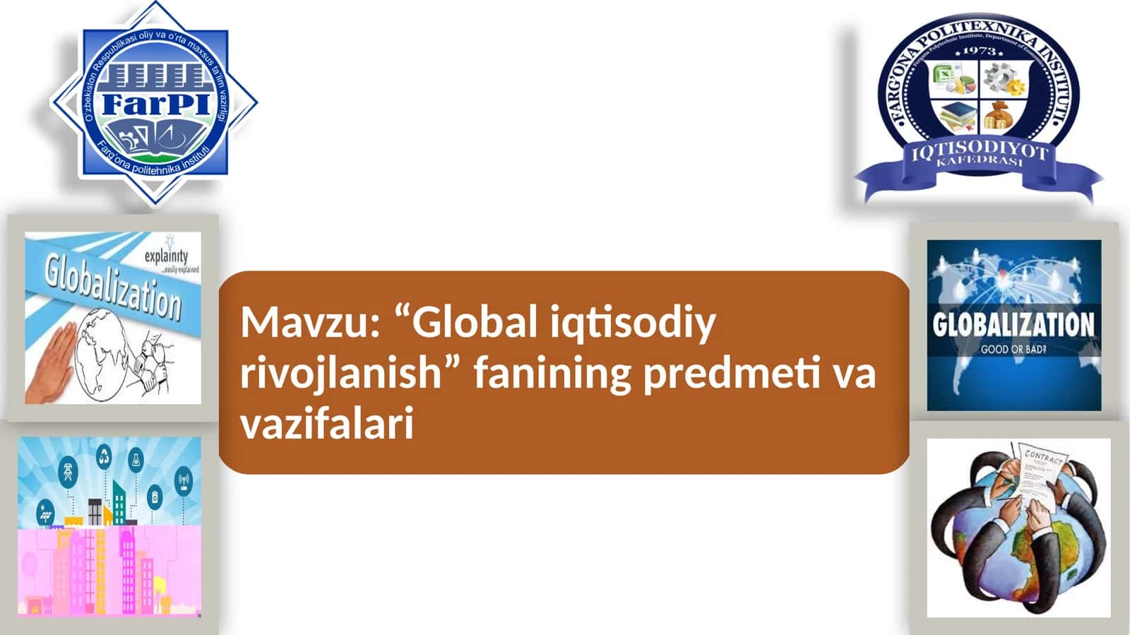 Global iqtisodiy rivojlanish fanining predmeti 1