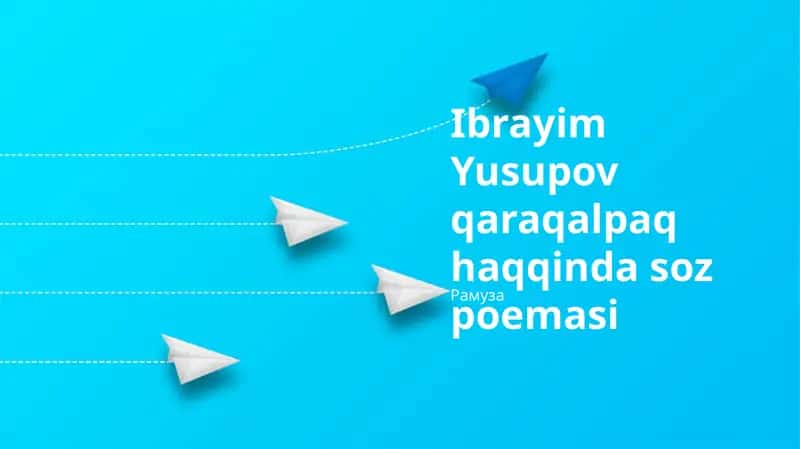 Ibrayim Yusupov qaraqalpaq haqqinda soz poemasi 1