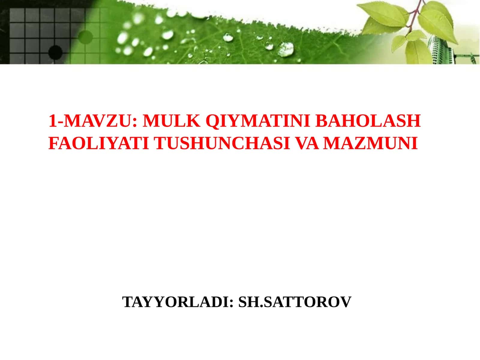 MULK QIYMATINI BAHOLASH FAOLIYATI TUSHUNCHASI VA MAZMUNI 1