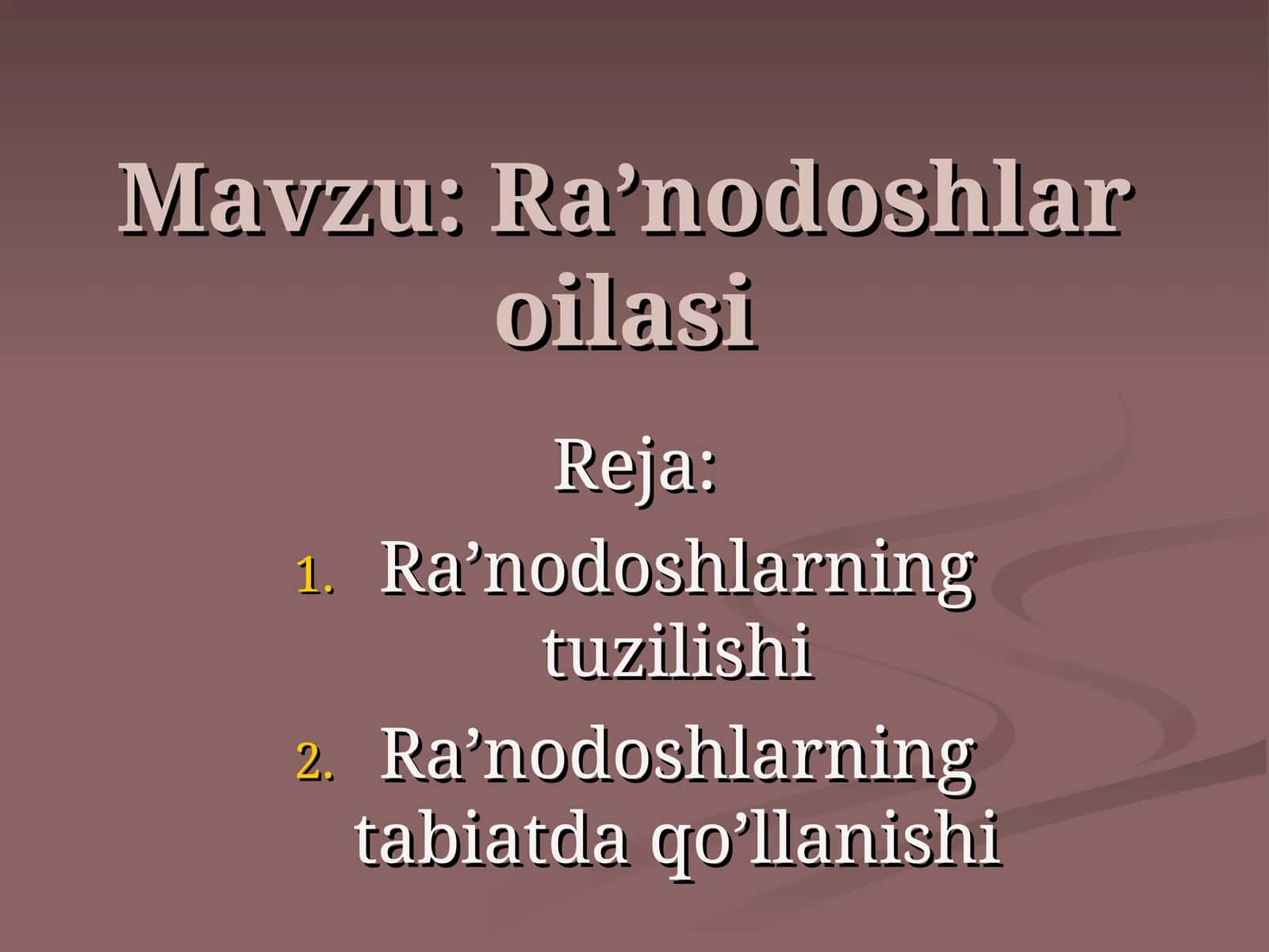 Ra’nodoshlar oilasi 1