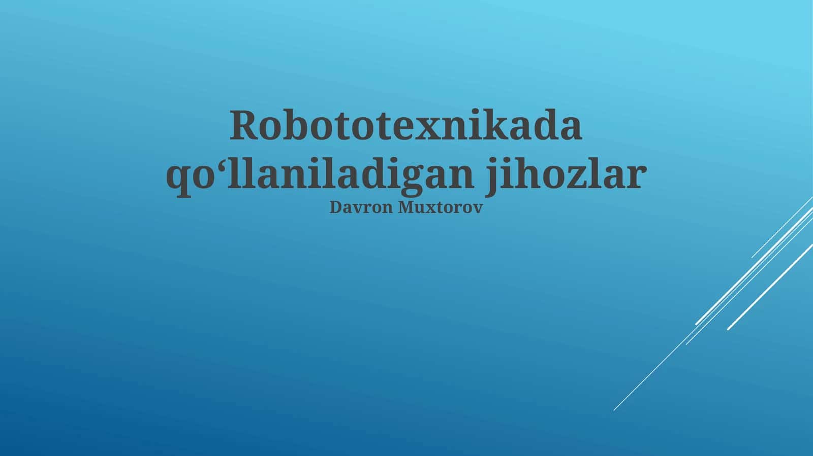 Robototexnikada qo‘llaniladigan jihozlar 1