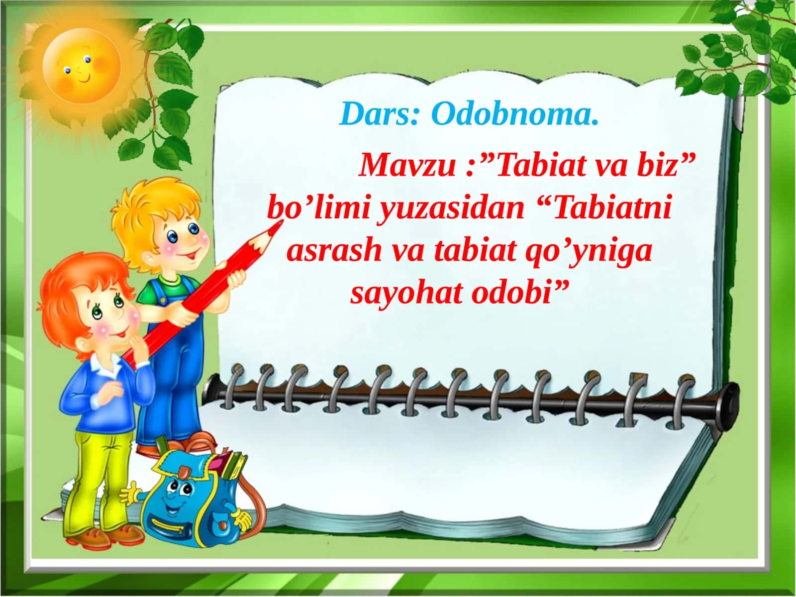 "Tabiat va biz" bo'limi yuzasidan "Tabiatni asrash va tabiat qo’yniga sayohat odobi" 1