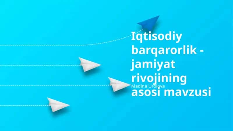 Iqtisodiy barqarorlik - jamiyat rivojining asosi mavzusi 1