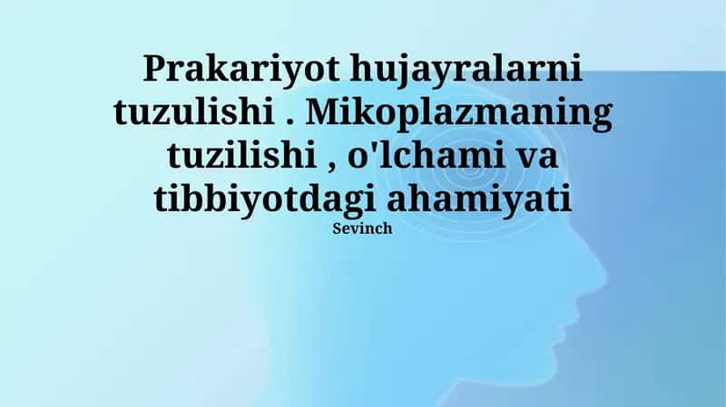 Mikoplazmalar: Tuzulimi va O'lchami 1