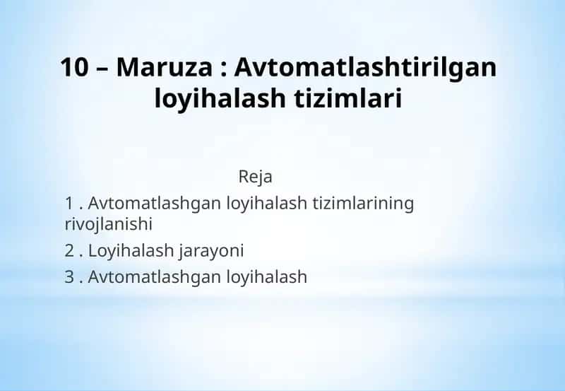 Maruza: Avtomatlashtirilgan loyihalashtizimlari 1