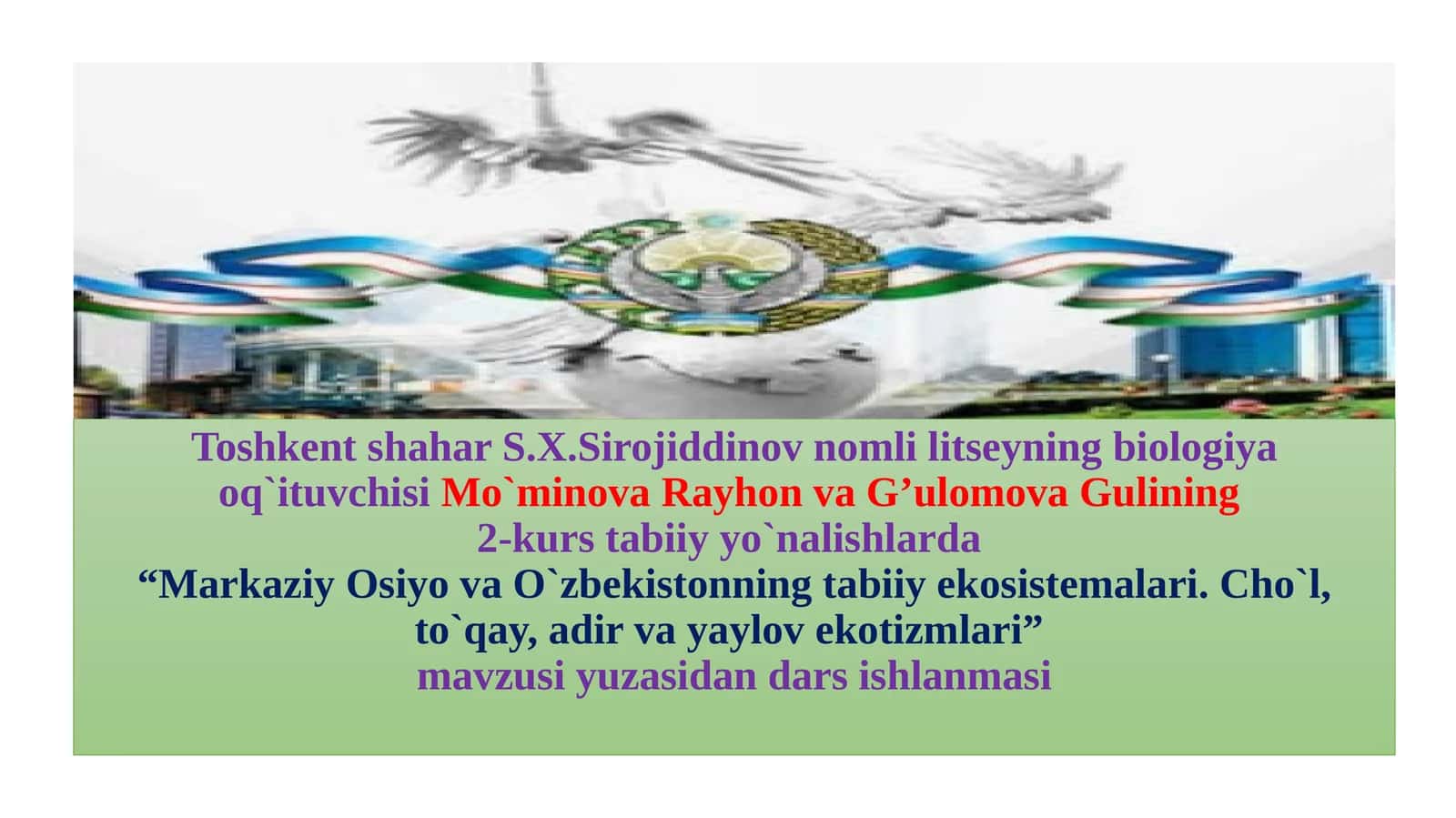 Markaziy Osiyova O`zbekistonning tabiiy ekosistemalari. Cho`l, to`qay, adirvayaylovekotizmlari 1