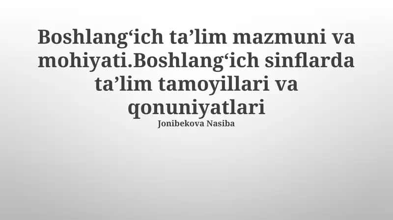 Boshlangʻich taʼlim mazmuni va mohiyati 1