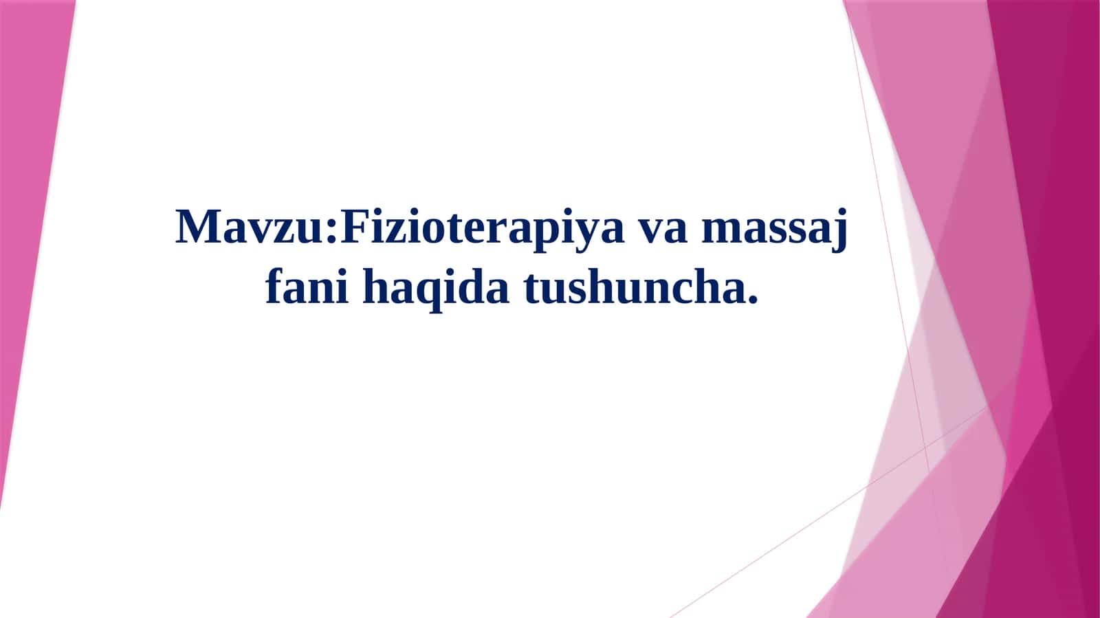 Fizioterapiya va massaj fanlari haqida tushuncha 1