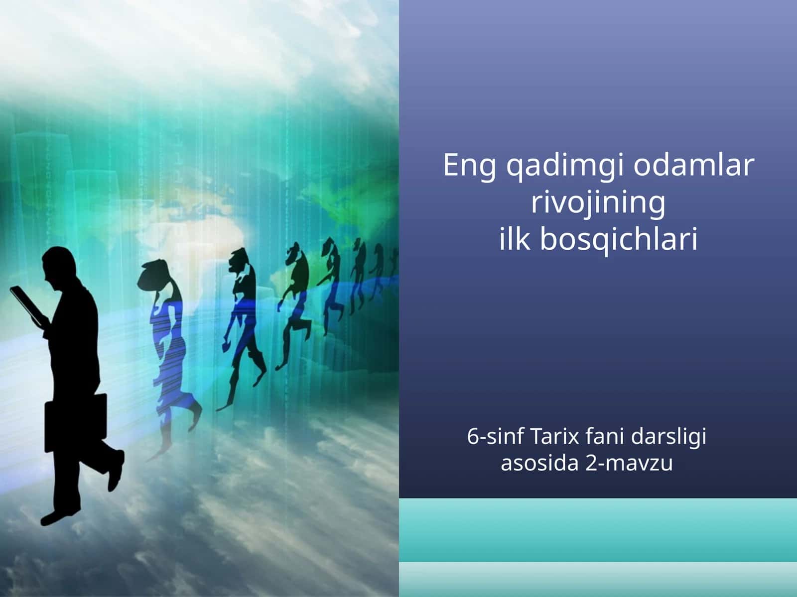 Eng qadimgi odamlar rivojiningilk bosqichlari 1