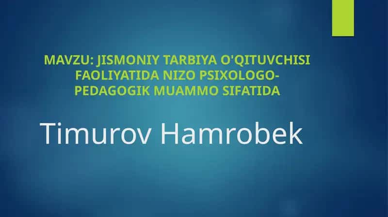 JISMONIYTARBIYA O'QITUVCHISI FAOLIYATIDA NIZO PSIXOLOGO-PEDAGOGIK MUAMMO SIFATIDA 1