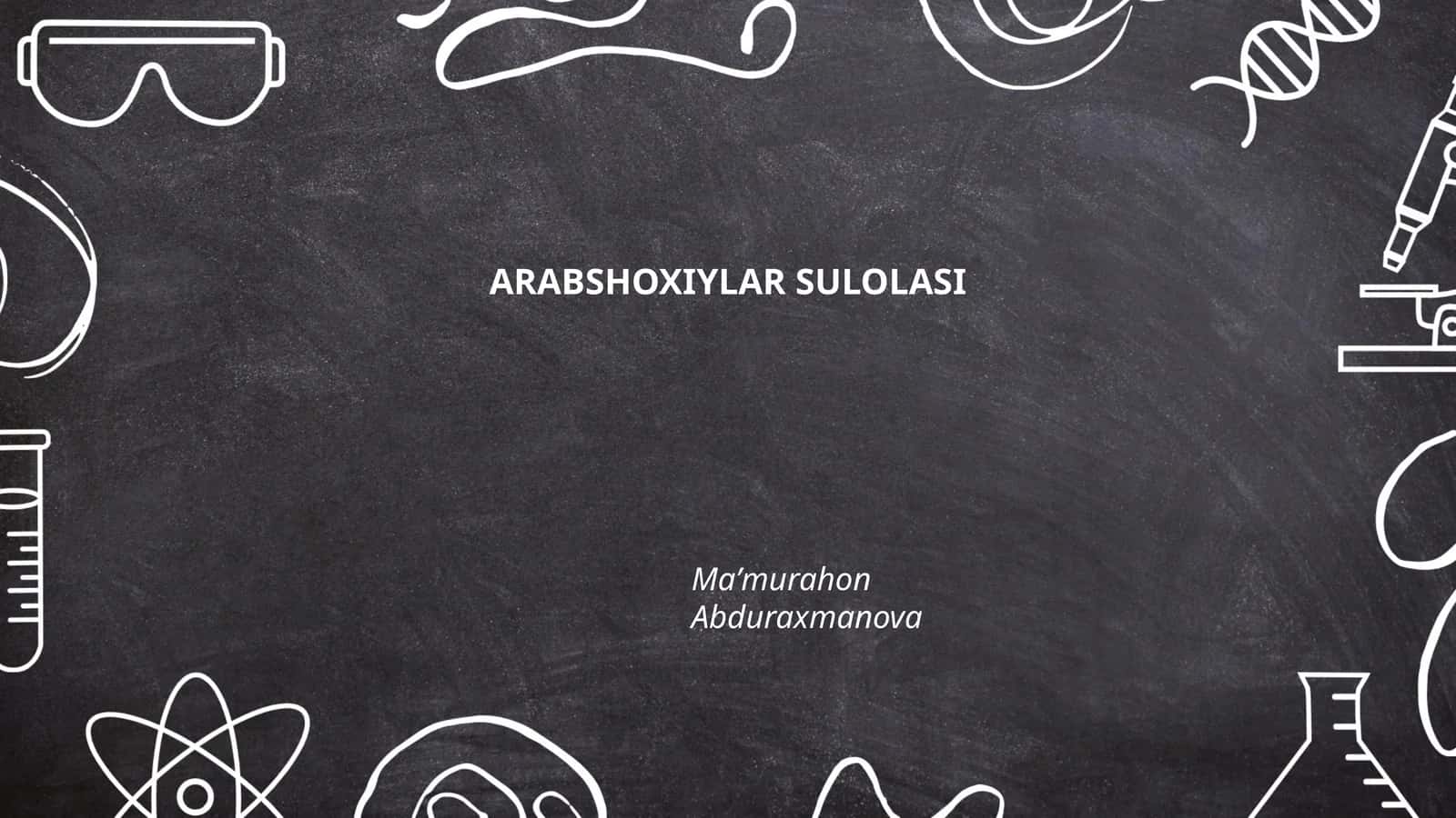 Arabsho'xiylar sulolasi 1